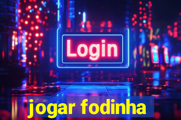 jogar fodinha